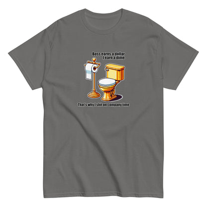 Shit On Company Time - T-shirt