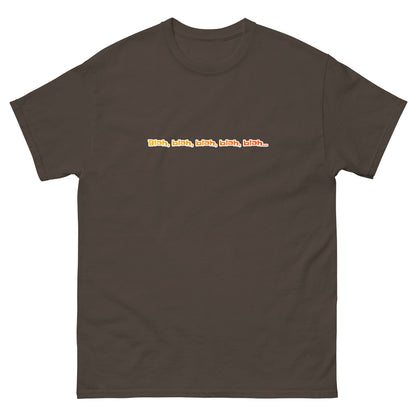 Blah, blah, blah, blah, blah - T-shirt