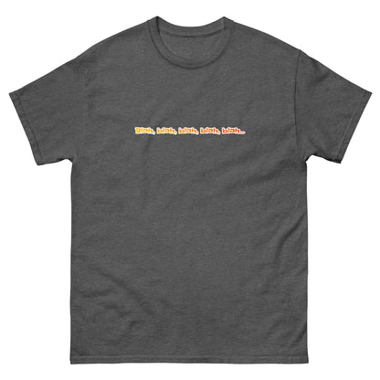 Blah, blah, blah, blah, blah - T-shirt