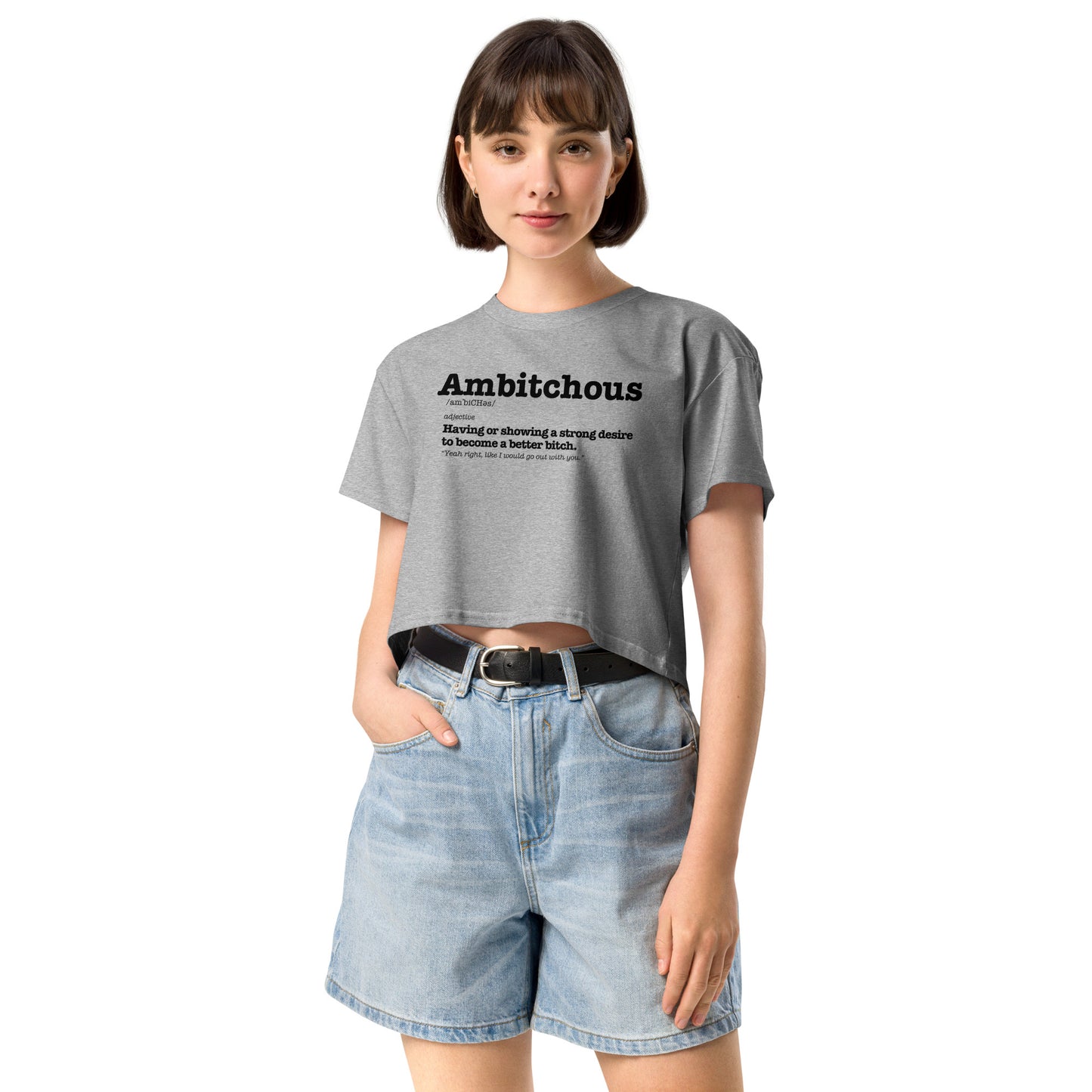 Ambitchous - Women’s Crop Top