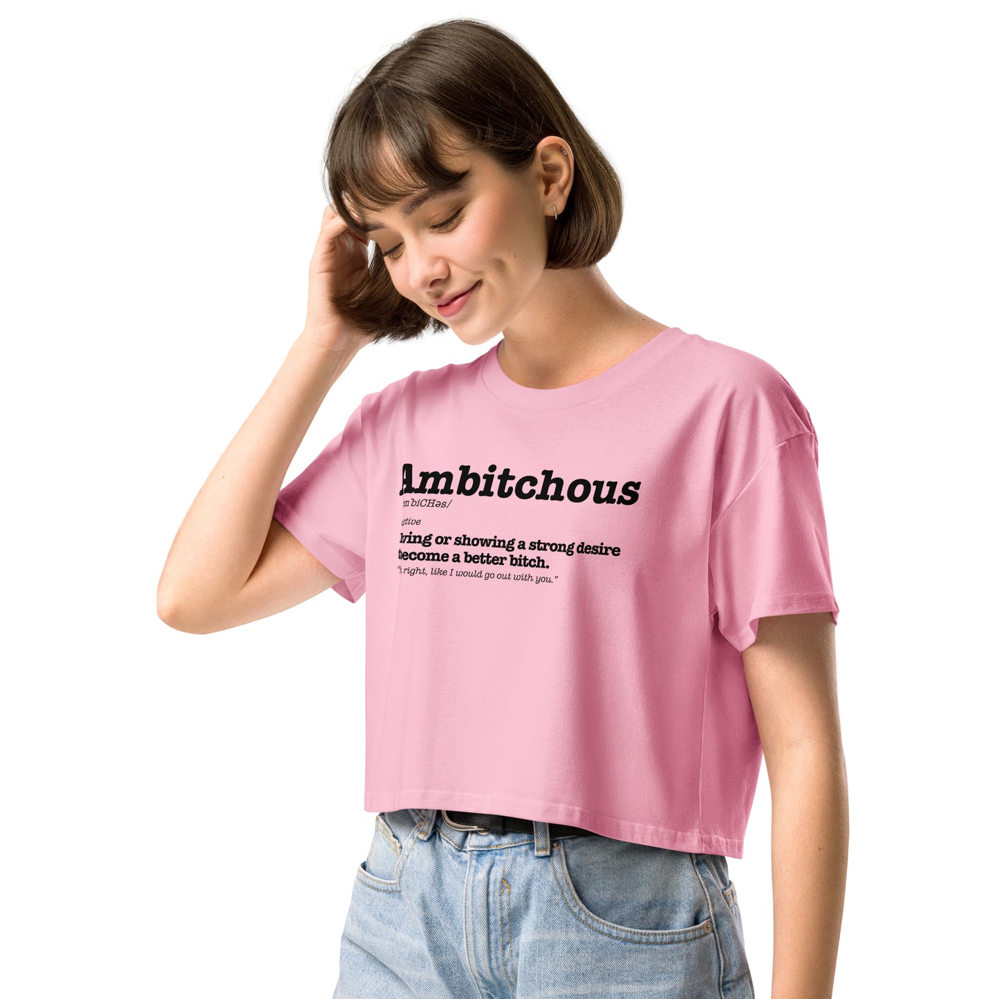 Ambitchous - Women’s Crop Top