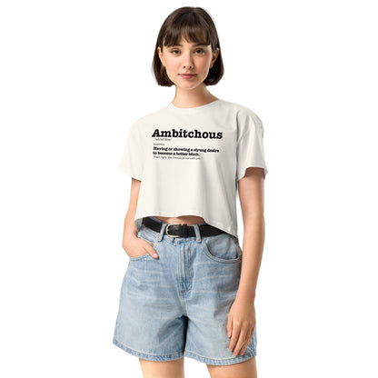 Ambitchous - Women’s Crop Top