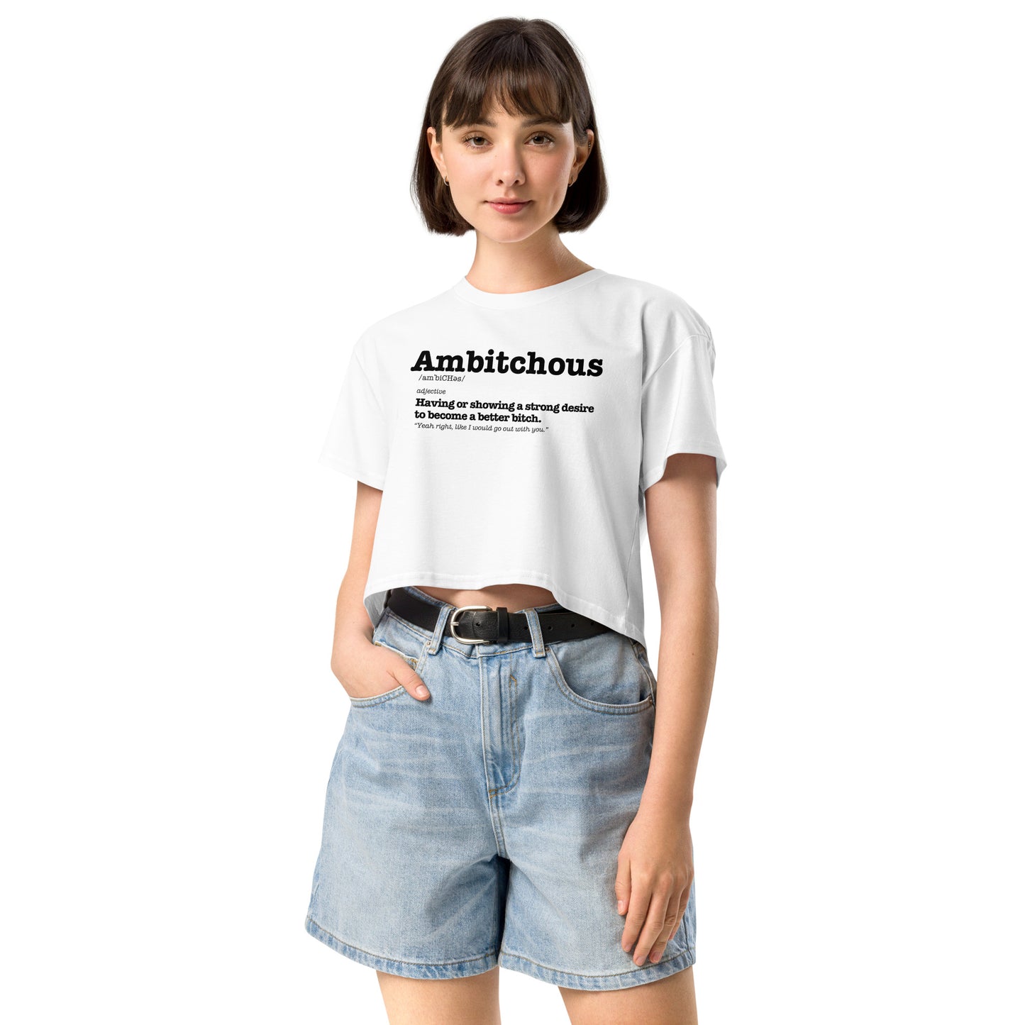 Ambitchous - Women’s Crop Top